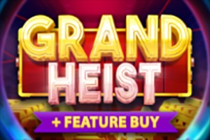 Grand Heist Feature Buy
